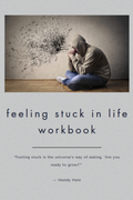 Feeling Stuck in Life Workbook – Printable Self Discovery Journal